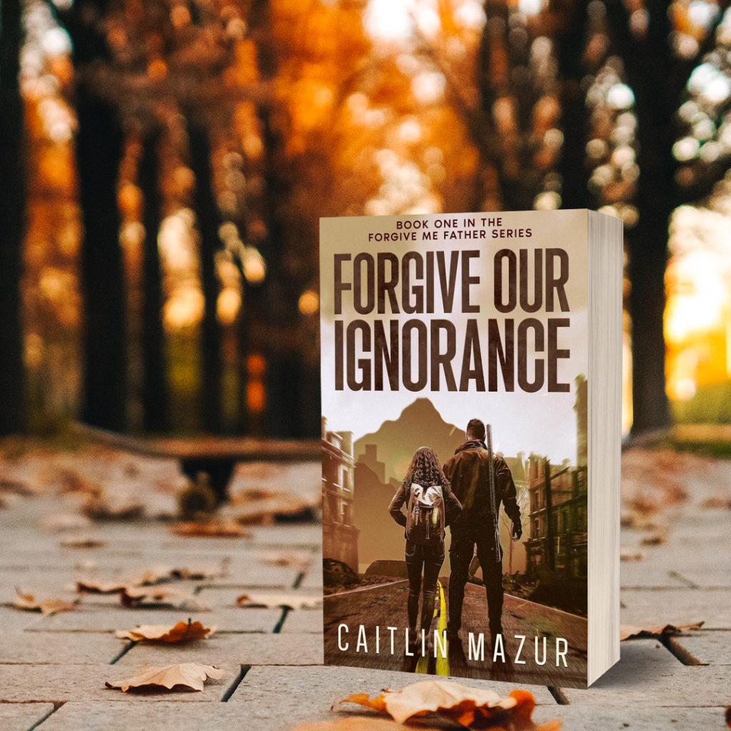 Forgive our Ignorance Book by Caitlin Mazur